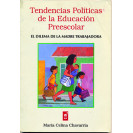 TENDENCIAS POLITICAS DE LA EDUCACION PREESCOLAR (VERSION IMPRESA)